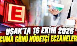 Uşak’ta 16 Ekim 2026 Cuma Günü Nöbetçi Eczaneler