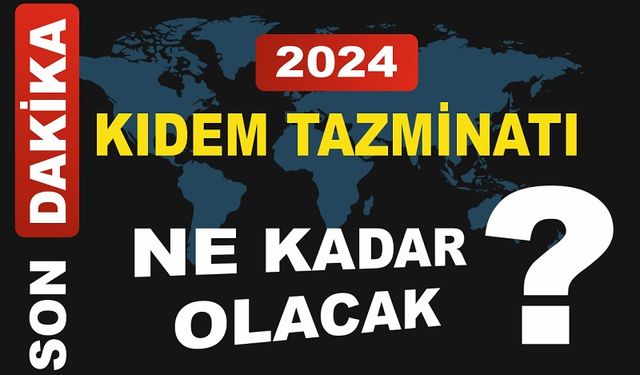 2024 Kıdem Tazminatı Tavanında Önemli Artış Uşak