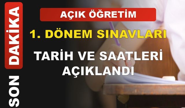 Açıköğretim 1. Dönem Sınav Tarihleri Belli Oldu