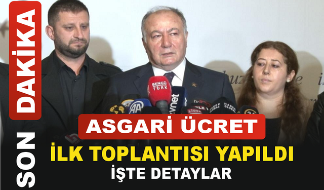 Asgari Ücret Tespit Komisyonu'nun ilk toplantısı yapıldı