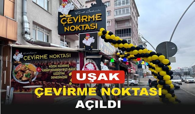 Uşak'ta Lezzet Şöleni: Ferdi Özdemir Çevirme Noktası Kapılarını Açtı