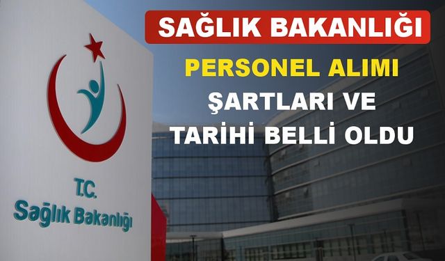 Sağlık Bakanlığı'na Personel Alınacak