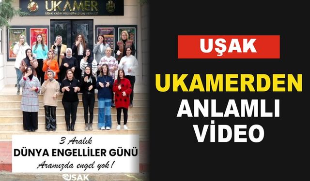 Uşak Belediyesi  (UKAMER) den Güne Özel Video