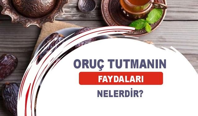 Uzmanı anlattı: 'Orucun manevi açıdan pek çok faydası var'