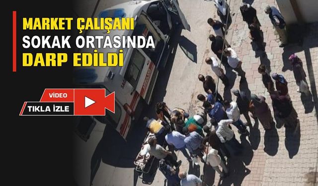 Uşak'ta Bir Market Çalışanı Darp Edildi