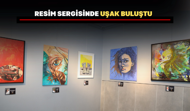 Uşak Buluşması Resim Sergisi Büyük İlgi Gördü