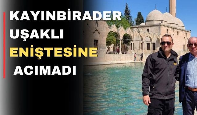 Uşaklı muhtarın oğluna kayınbiraderi kıydı