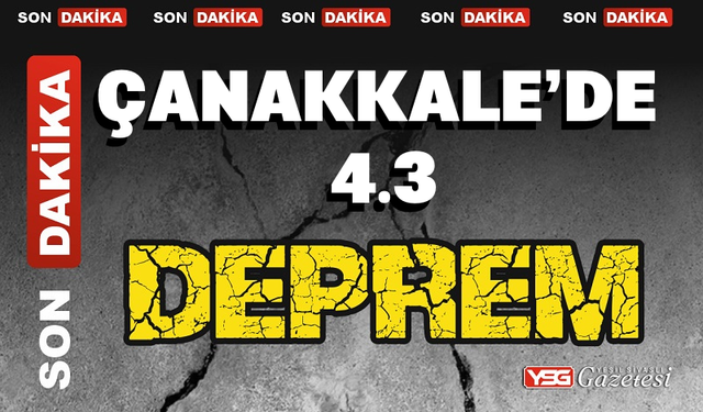 Çanakkale’de 4.3 büyüklüğünde deprem