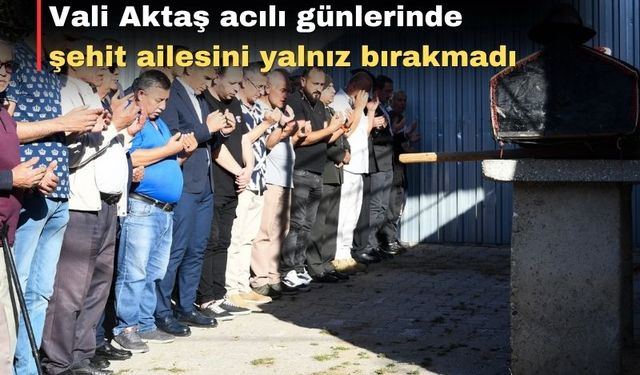 Uşak Valisi Aktaş şehit babasının cenaze namazına katıldı