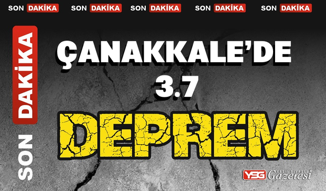 Çanakkale’de 3.7 büyüklüğünde deprem