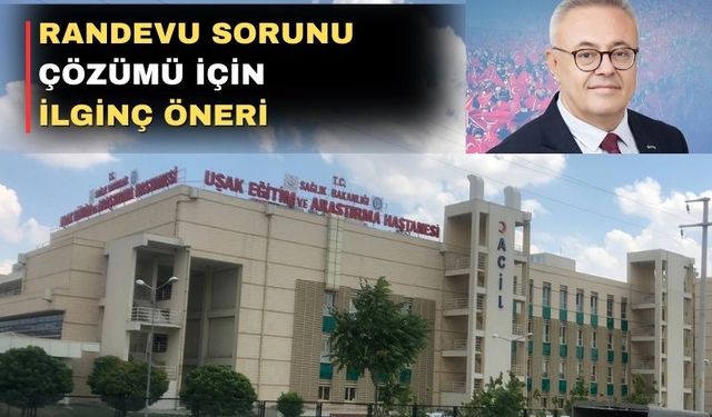 CHP Uşak Milletvekili Ali Karaoba’dan randevu sorununa çözüm