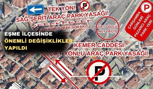 Uşak’ın Eşme ilçesinde araç trafiği yönleri değişti