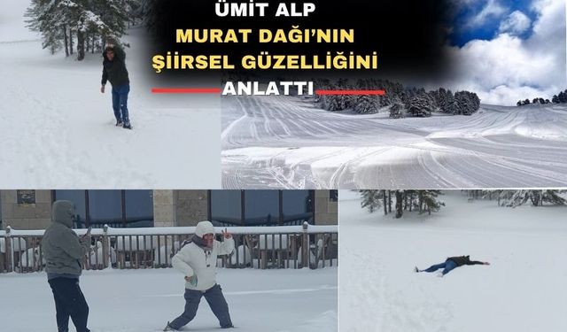 Murat Dağı şiirsel görüntüsü ve sıcak suyu ile Uşaklıları bekliyor