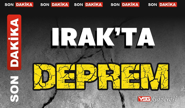 Irak’ta 3.7 büyüklüğünde deprem