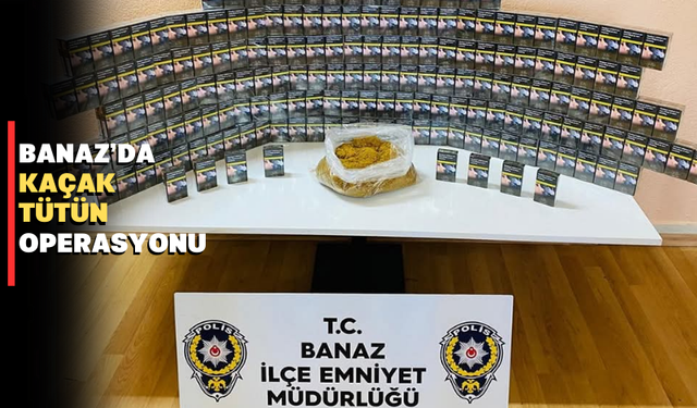 Uşak'ta kaçak tütüne geçit yok