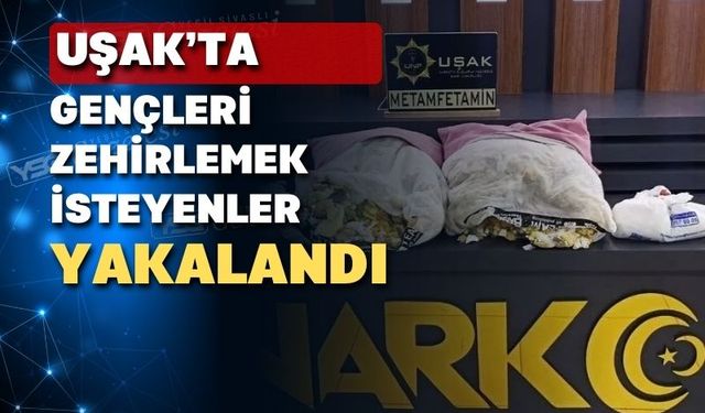 Uşak’ta zehir satan 6 kişi tutuklandı