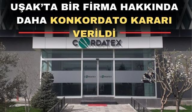 Uşaklı çadır kralının bir firması konkordato ilan etti