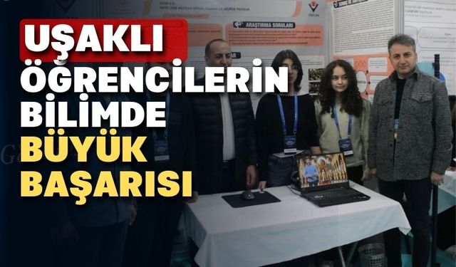 Uşaklı öğrenciler bilimde destan yazıyor