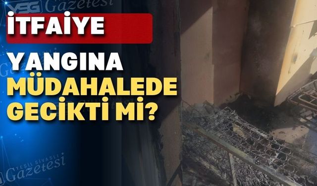 Uşak’ta bir kişinin can verdiği yangına itfaiye kaç dakikada geldi?