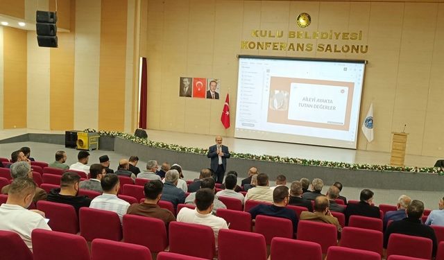 Kulu’da "Değerleriyle Güçlü Ailem" programı düzenlendi