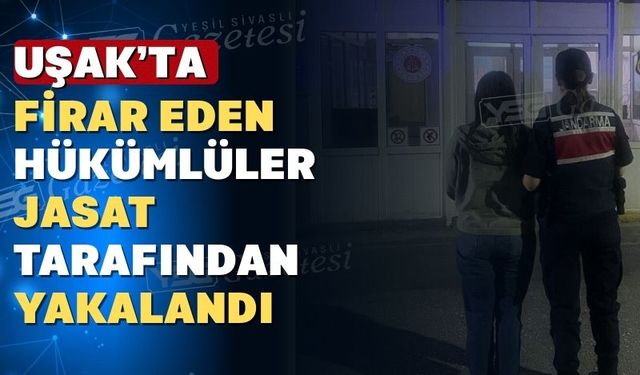 Uşak’ta aranan 7 firari Jandarmadan kaçamadı