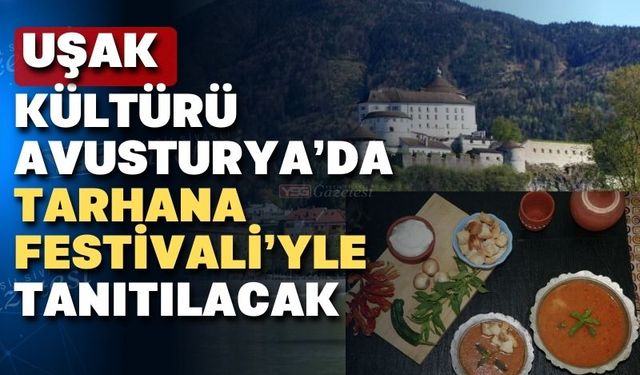Avusturya'da Uşak Tarhana Festivali düzenleniyor
