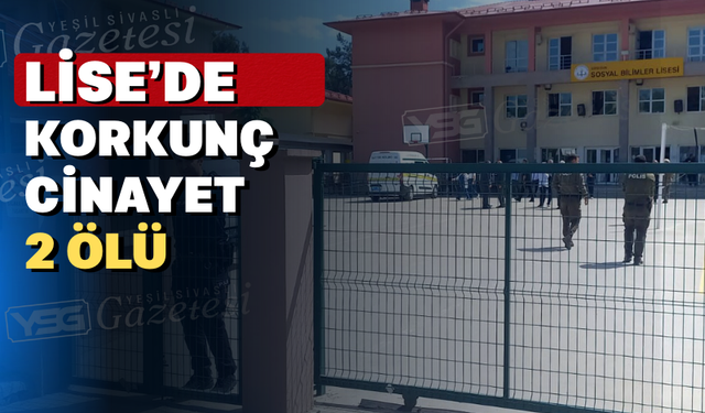 Lisede işlenen feci cinayetin nedeni ortaya çıktı