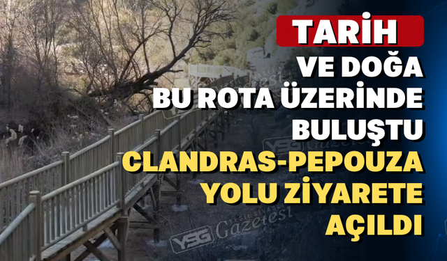 Doğanın ve Tarihin Muhteşemliği Clandras’tan Pepouza’ya Uzandı