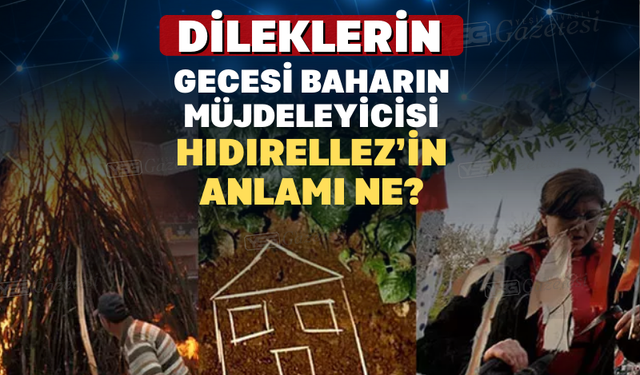 Hıdırellez’in Kökleri Binlerce Yıla Dayanıyor