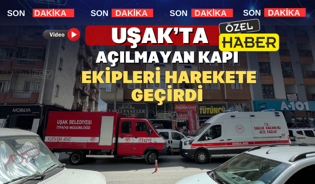 Uşak’ta eşinden haber alamayan kadın ortalığı ayağa kaldırdı