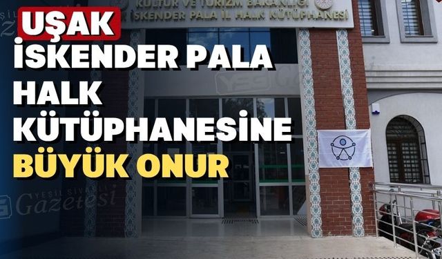 “IV. Erişilebilir Kütüphaneler Çalıştayı”ndan Uşak’a ödül