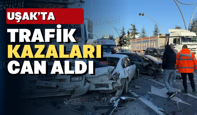 Uşak’ta 1 yılda 44 kişi trafik kazasında hayatını kaybetti