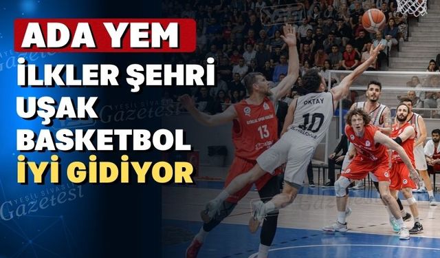 Ada Yem Uşak Basketbol 1. Lig kapısını araladı