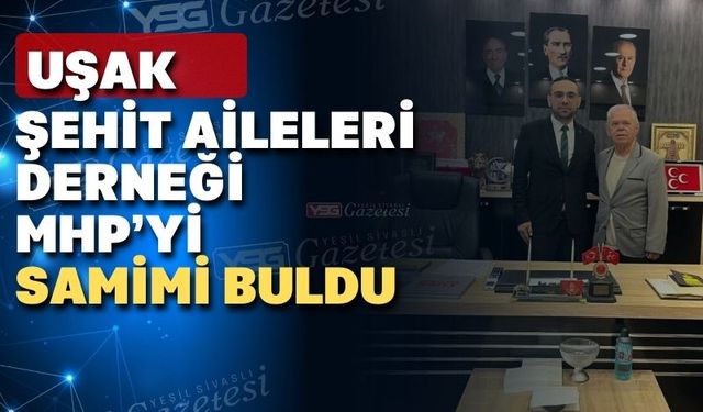 Uşak Şehit Aileleri Derneği’nden MHP’ye destek