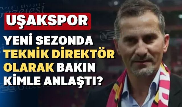 Uşakspor’un yeni teknik direktörü bugün imzalıyor