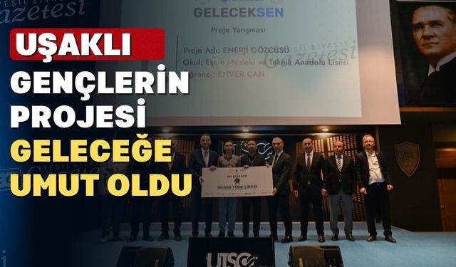 Uşak’ta meslek lisesi öğrencilerinin projeleri ödüllendirildi