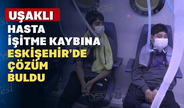 Uşaklı Hasta Şifayı Eskişehir’de Buldu