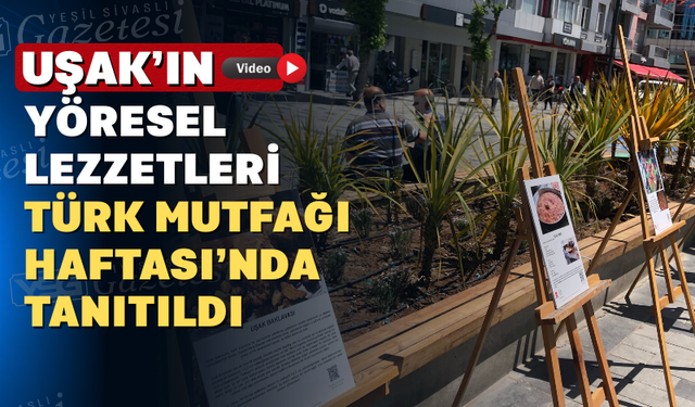 Uşak’ın Yemek Kültürü Tiritoğlu Parkı’nda Sergilendi