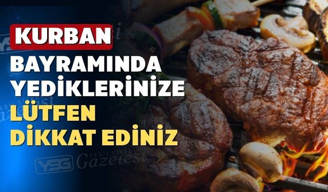 Kurban Bayramında nasıl beslenmeliyiz?