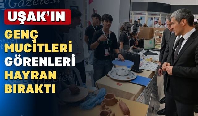 Uşak’ta ‘4006-C Bilim Fuarları Festivali’ başladı