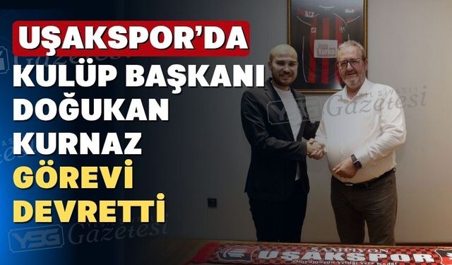 Uşakspor’da Kurnaz gitti Özgöbek geldi