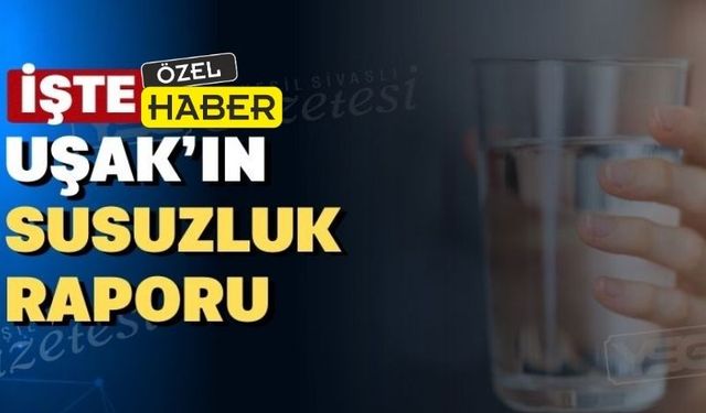 Üvey evlat Uşak siyasetçiler yüzünden susuz kaldı