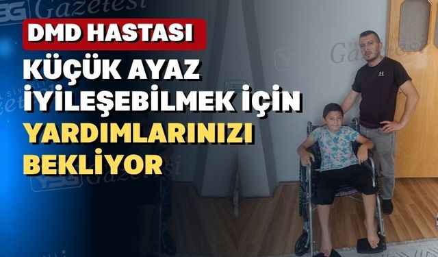 Uşaklı Ayaz Uğuz Yardım Bekliyor