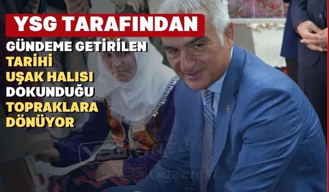 500 Yıllık tarihi Uşak Halısı evine dönebilir