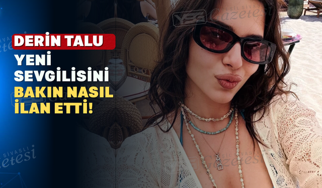 Derin Talu Aradığı Aşkı Buldu