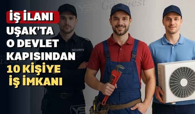 Gençlik ve Spor Bakanlığı Uşak’ta 10 kişiyi işe alacak