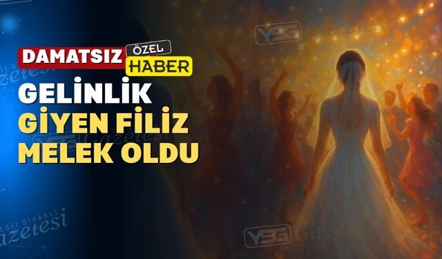 Uşak’ta genç kız muradına erdi vefat etti