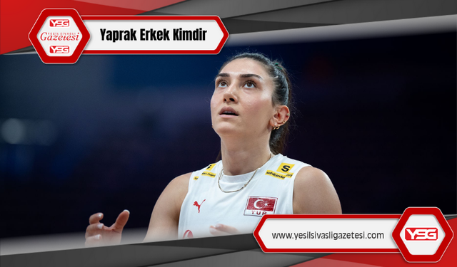 Yaprak Erkek: Filenin Sultanları’nın Genç Yıldızı