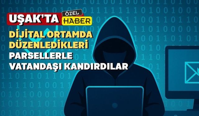 Uşak’ta vatandaşı kandıranlara para cezası