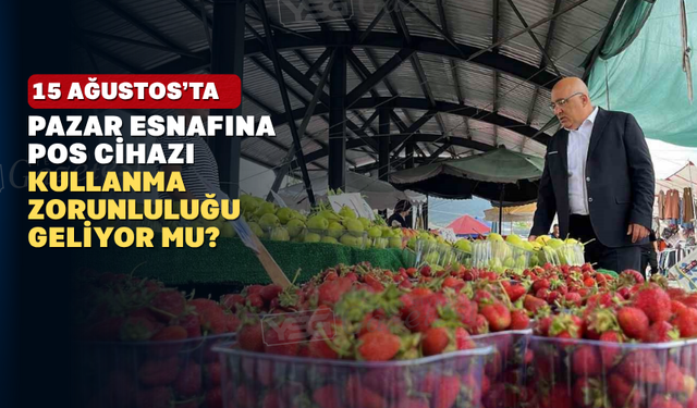 YSG Araştırdı: Pazarlarda POS Cihazı Zorunluluğu Olacak Mı?
